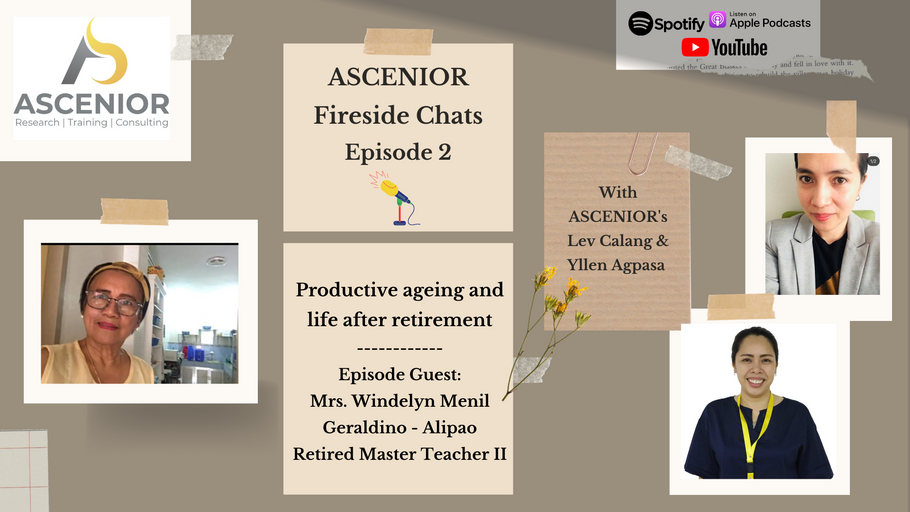 ASCENIOR Fireside Chats Ep02 | Productive ageing and life after retirement